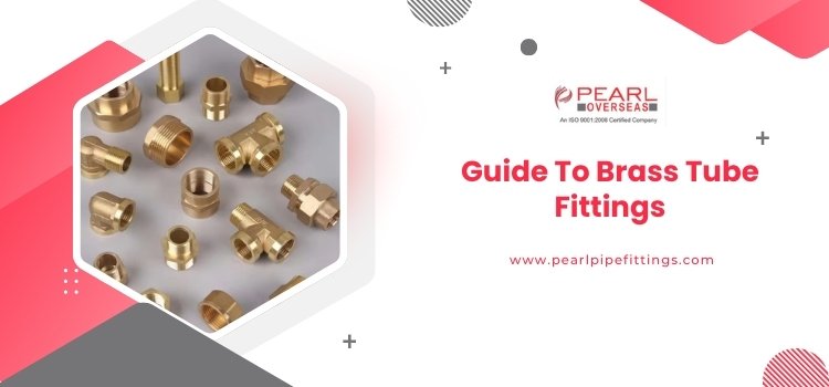 Guide To Brass Tube Fittings